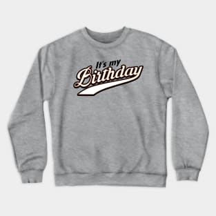 Birthday Bday Typography Gift For Birthday Celebrants Crewneck Sweatshirt